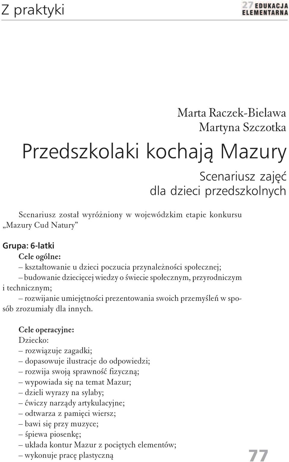 prezentowania swoich przemyśleń w sposób zrozumiały dla innych.