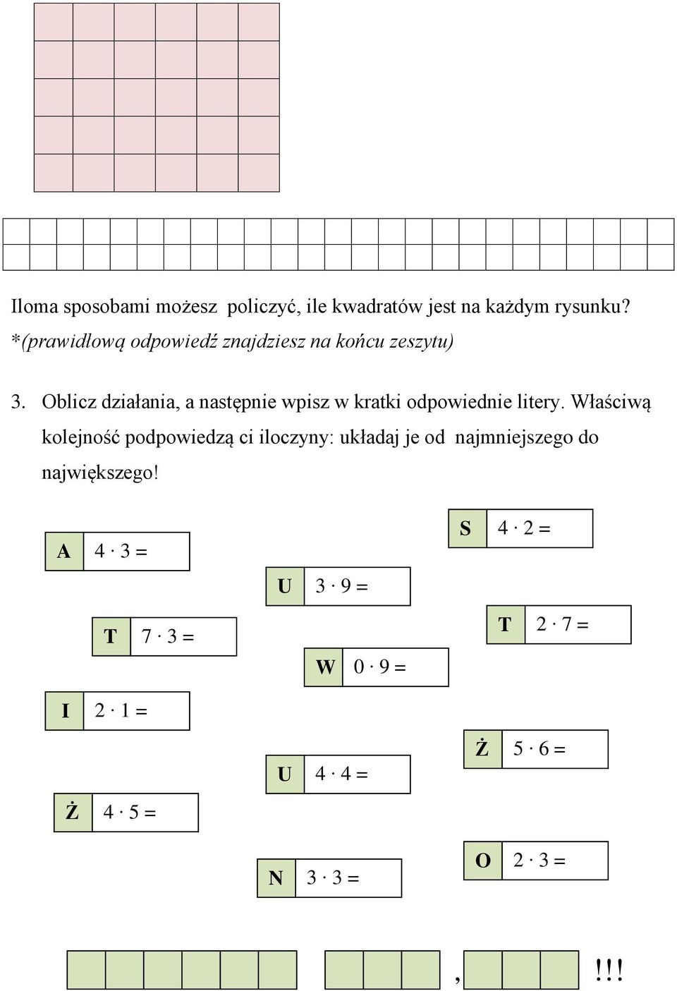 Oblicz działania, a następnie wpisz w kratki odpowiednie litery.