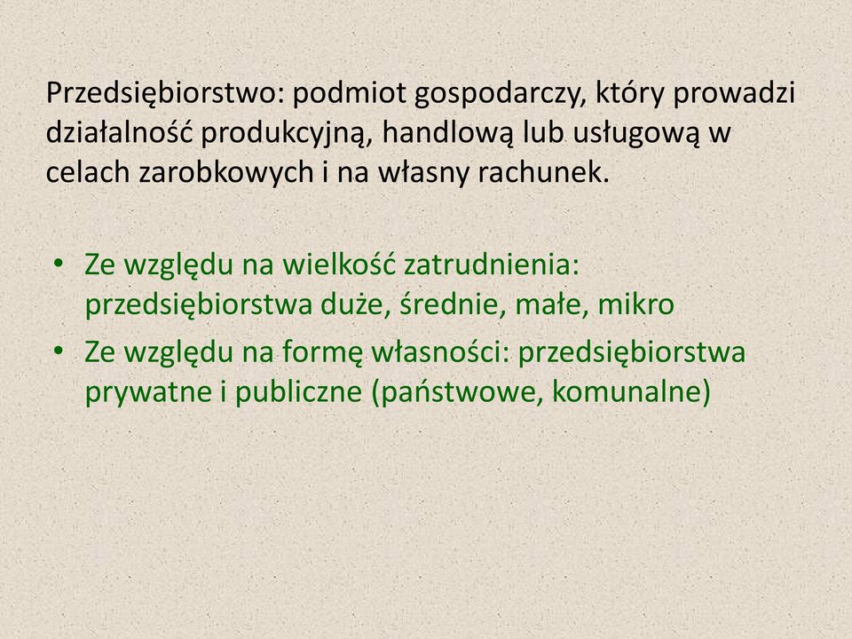 Ze względu na wielkość zatrudnienia: przedsiębiorstwa duże, średnie, małe,