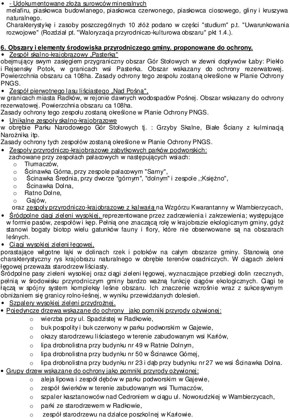 Obszary i elementy środowiska przyrodniczego gminy. proponowane do ochrony.
