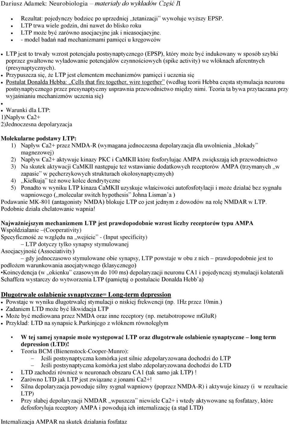 czynnościowych (spike activity) we włóknach aferentnych (presynaptycznych).