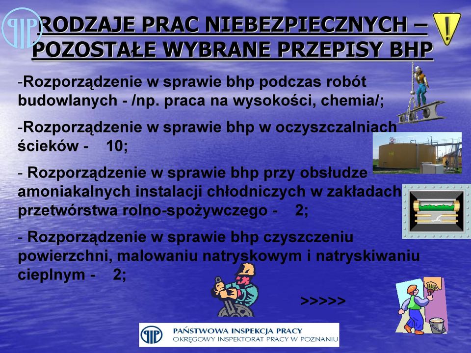 praca na wysokości, chemia/; -Rozporządzenie w sprawie bhp w oczyszczalniach ścieków - 10; - Rozporządzenie w
