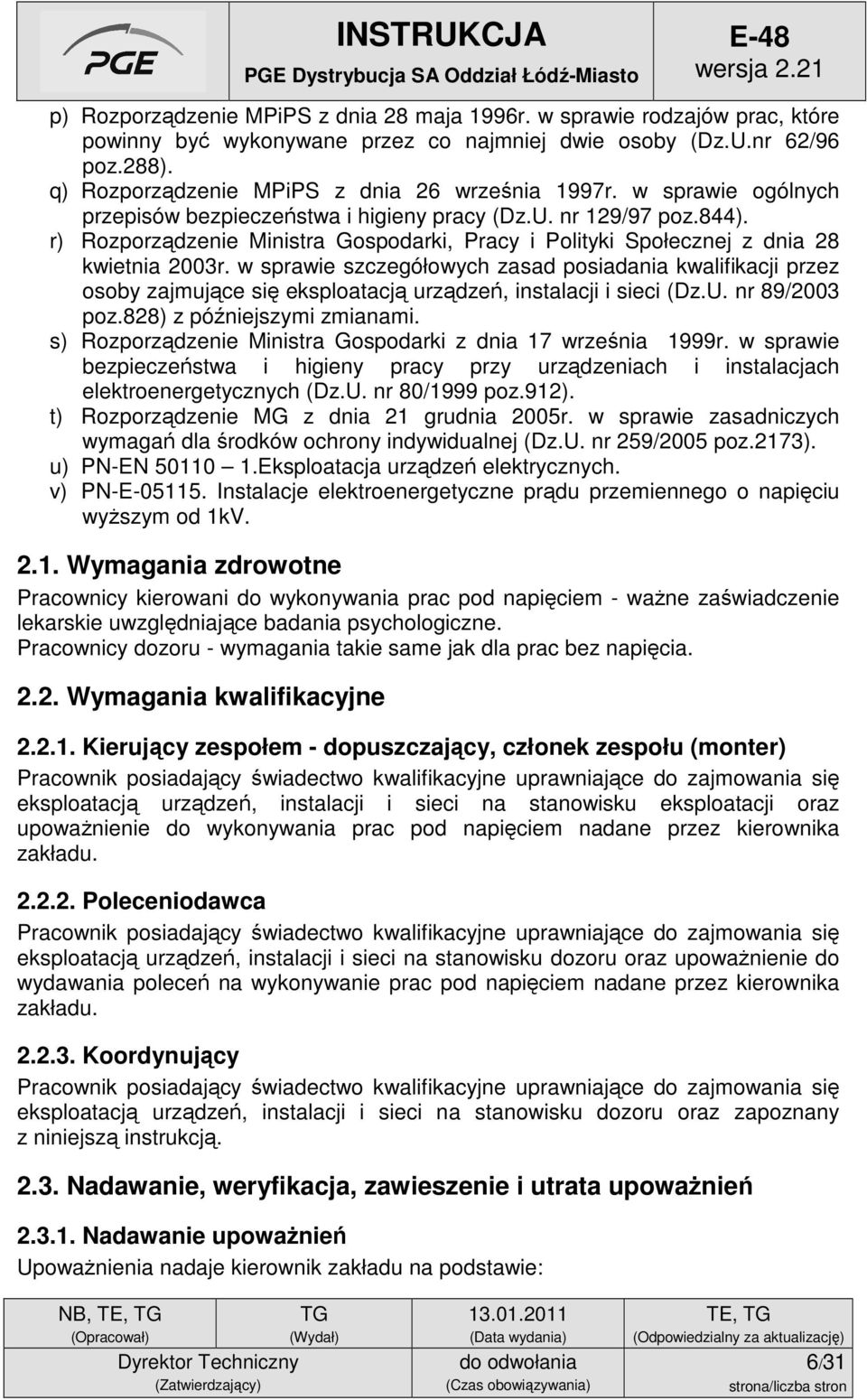 r) Rozporządzenie Ministra Gospodarki, Pracy i Polityki Społecznej z dnia 28 kwietnia 2003r.