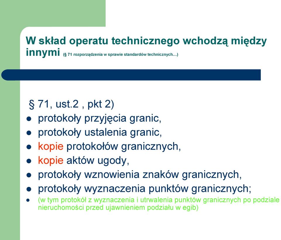 2, pkt 2) protokoły przyjęcia granic, protokoły ustalenia granic, kopie protokołów granicznych, kopie aktów