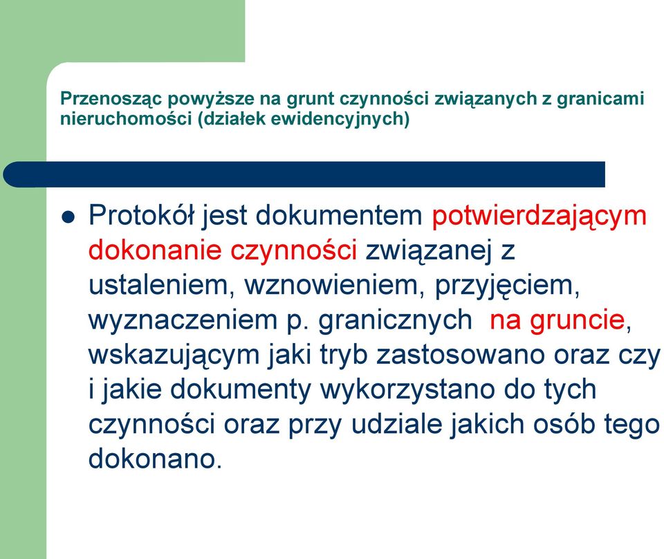 ustaleniem, wznowieniem, przyjęciem, wyznaczeniem p.
