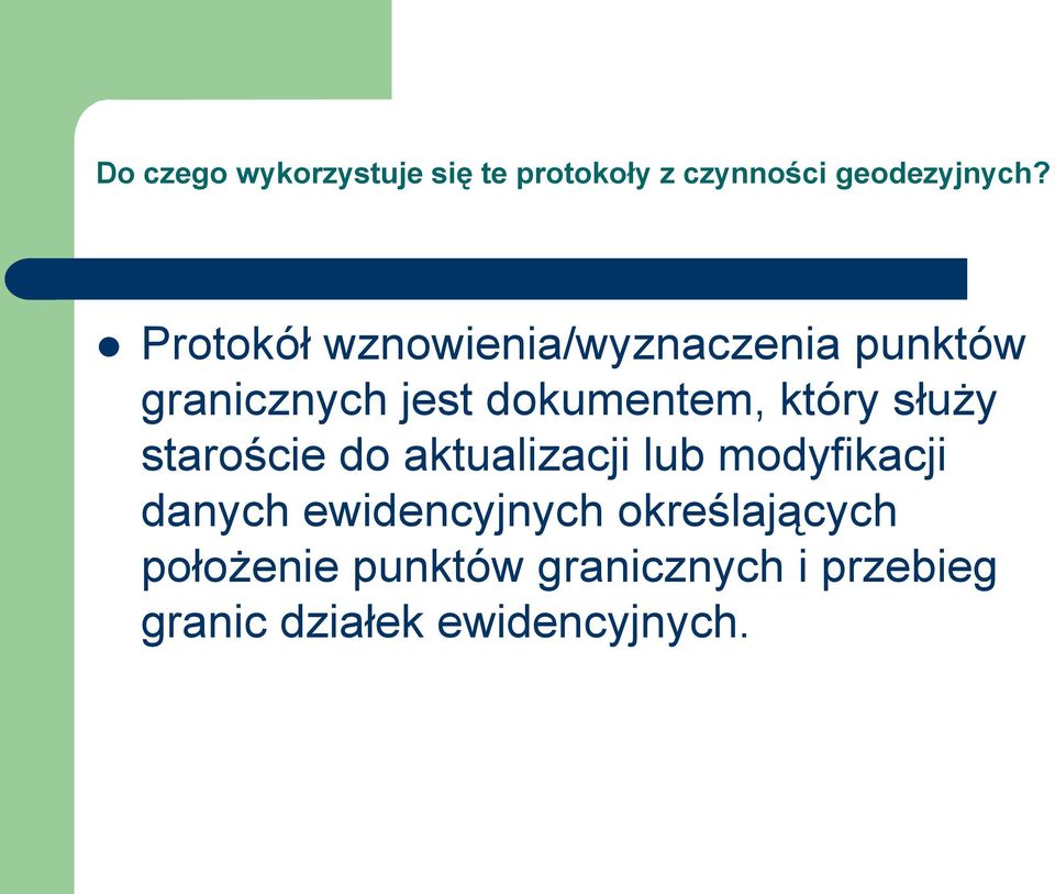 który służy staroście do aktualizacji lub modyfikacji danych