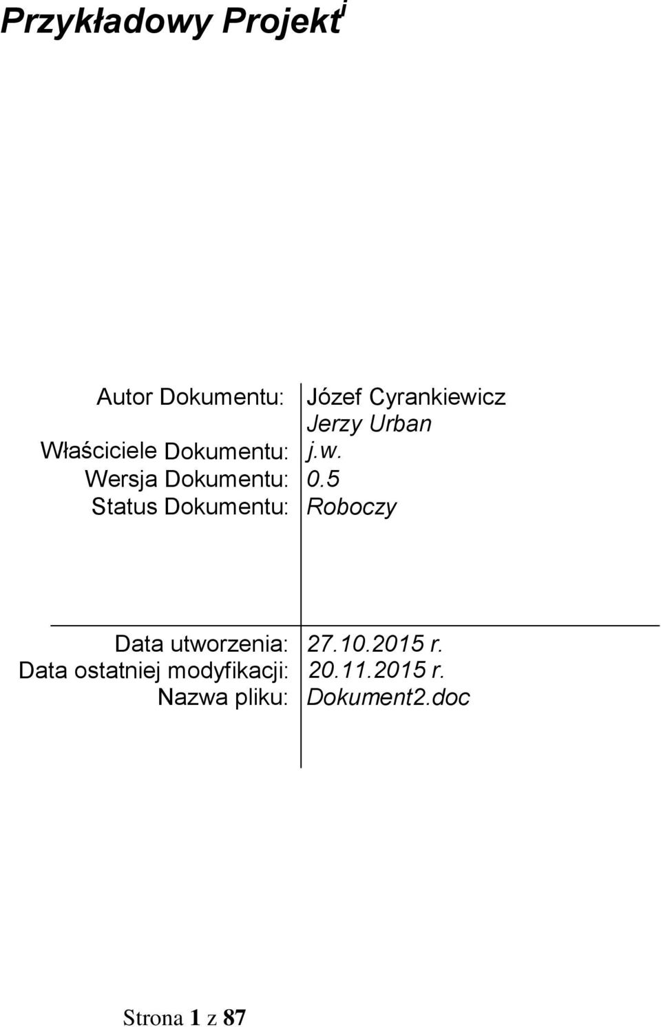 5 Status Dokumentu: Roboczy Data utworzenia: 27.10.2015 r.