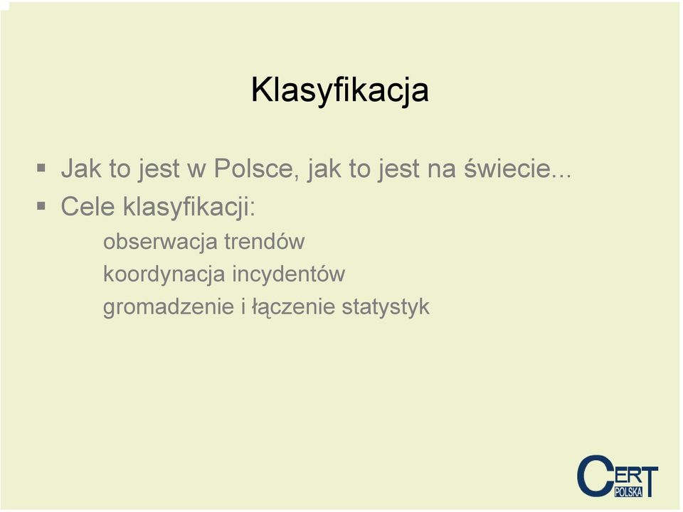 .. Cele klasyfikacji: obserwacja