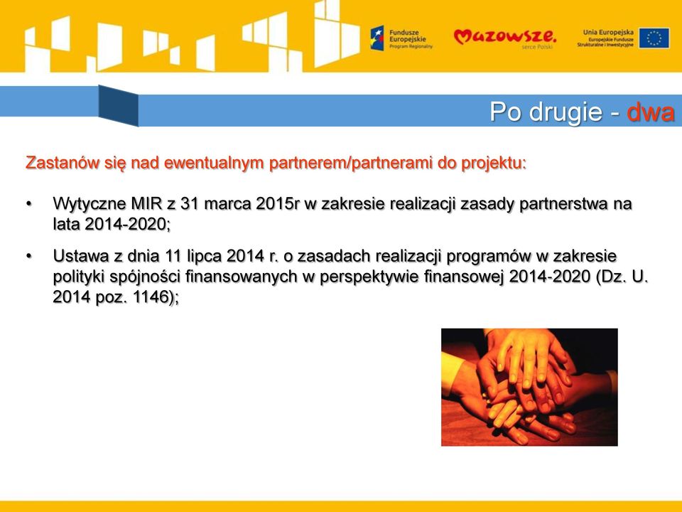 2014-2020; Ustawa z dnia 11 lipca 2014 r.