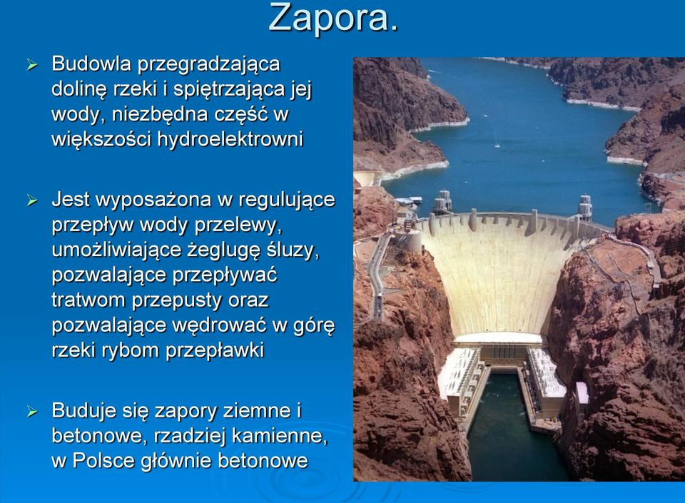 Jest wyposażona w regulujące przepływ wody przelewy, umożliwiające żeglugę śluzy, pozwalające