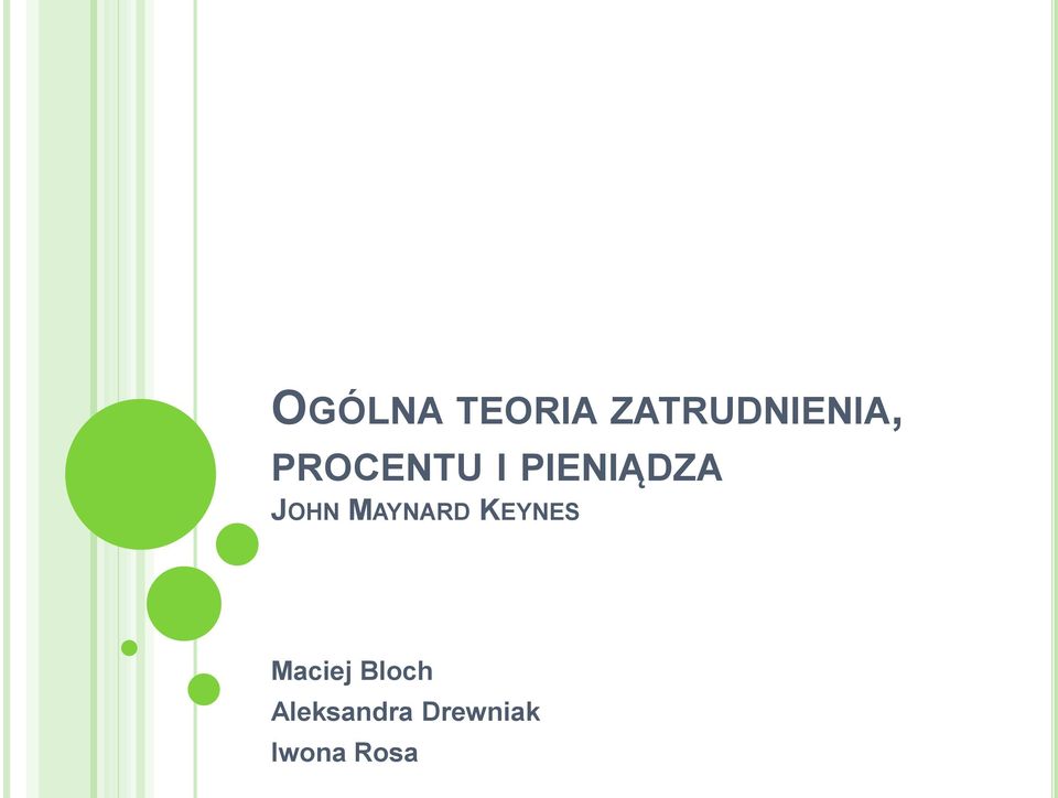 MAYNARD KEYNES Maciej Bloch