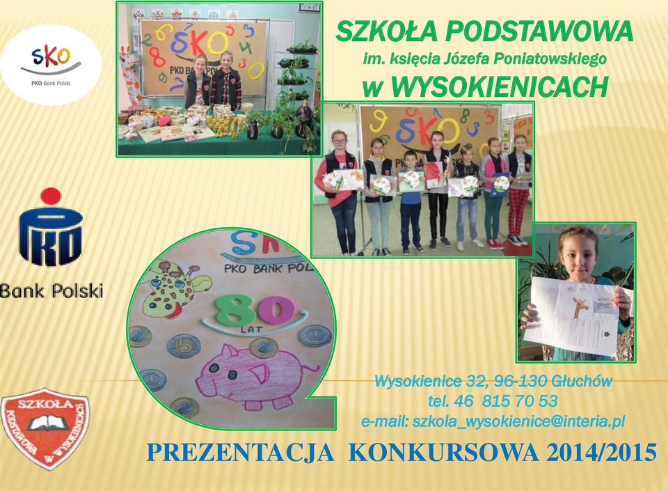 Wysokienice 32, 96-130 Głuchów tel.