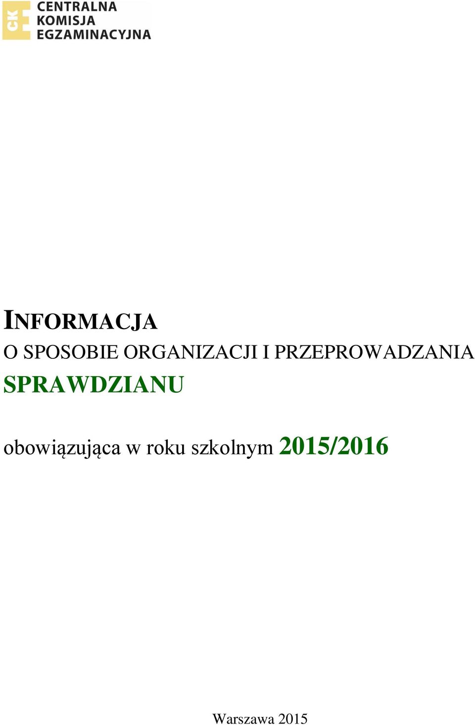 PRZEPROWADZANIA SPRAWDZIANU