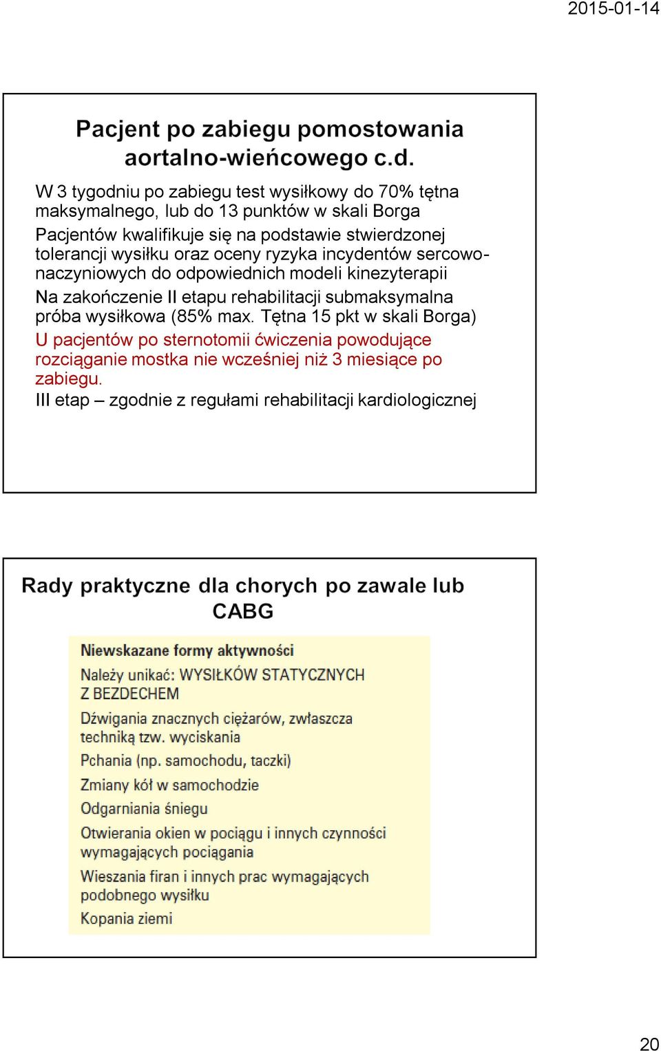 zakończenie II etapu rehabilitacji submaksymalna próba wysiłkowa (85% max.