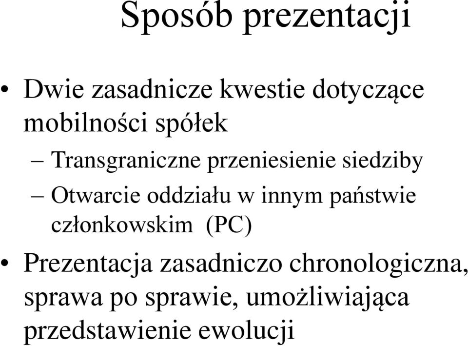 innym państwie członkowskim (PC) Prezentacja zasadniczo