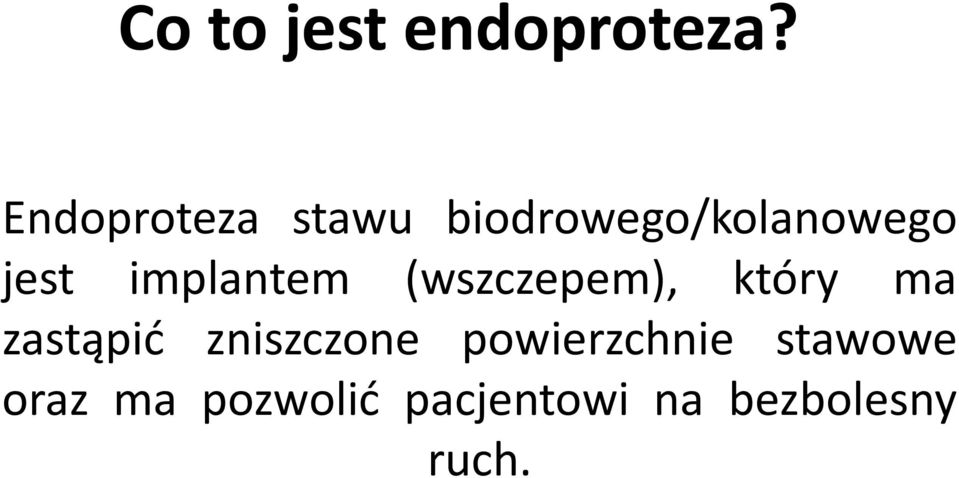 implantem (wszczepem), który ma zastąpid