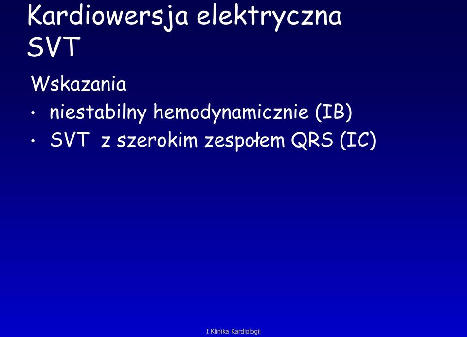 hemodynamicznie (IB) SVT z