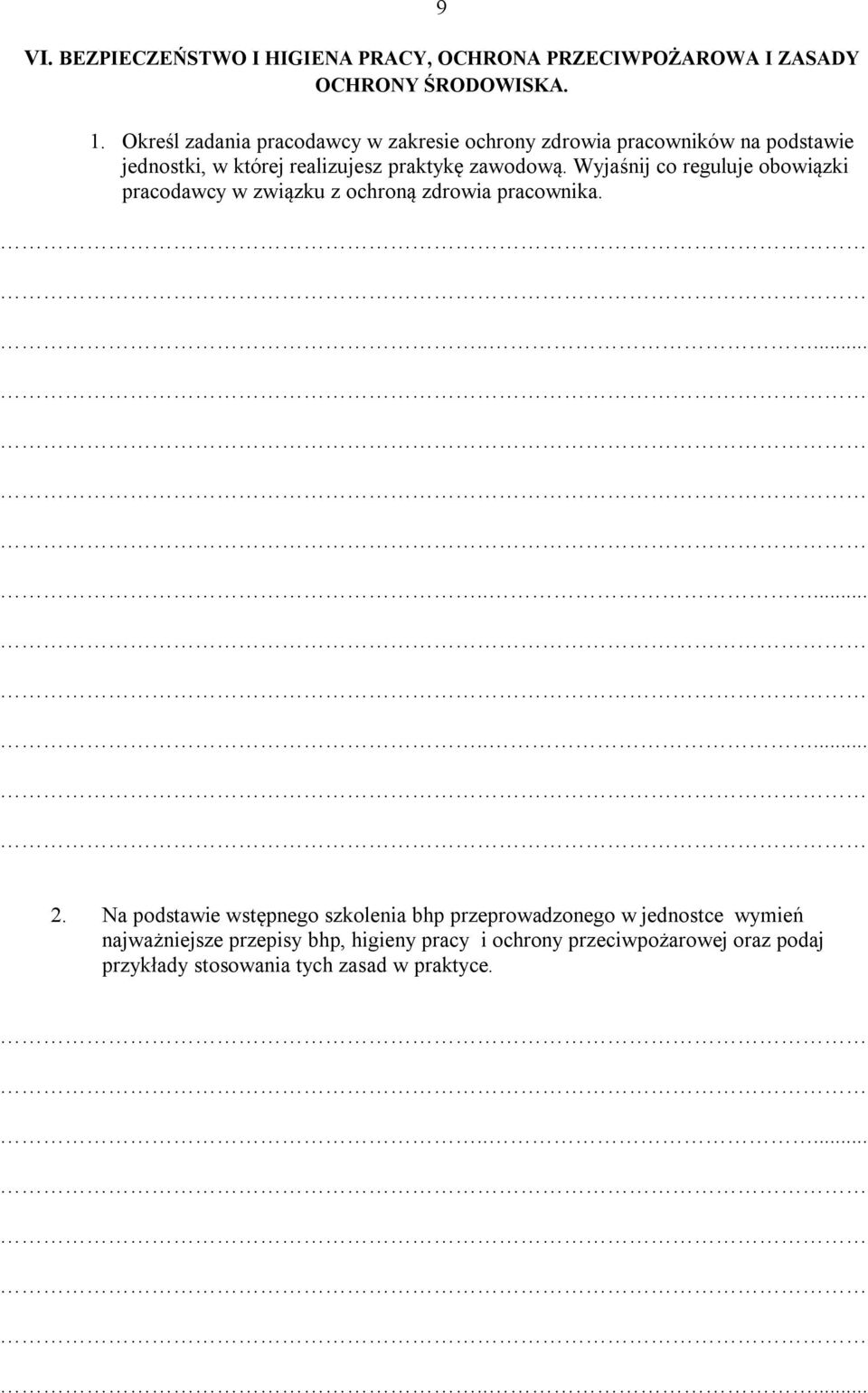 zawodową. Wyjaśnij co reguluje obowiązki pracodawcy w związku z ochroną zdrowia pracownika. 2.