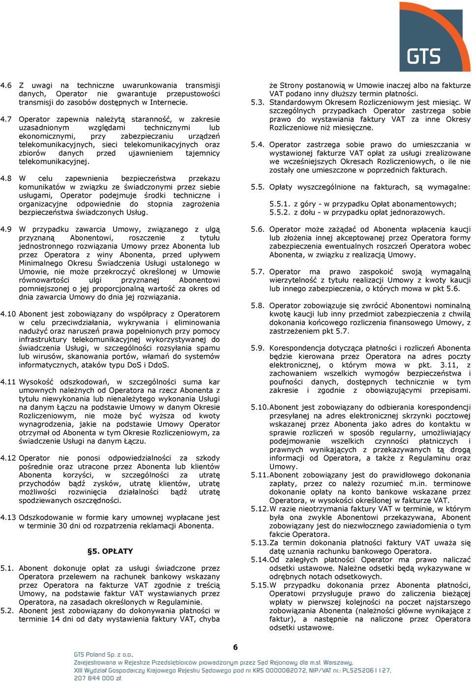 danych przed ujawnieniem tajemnicy telekomunikacyjnej. 4.