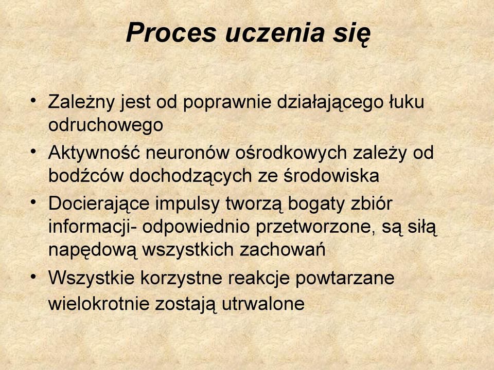 Docierające impulsy tworzą bogaty zbiór informacji- odpowiednio przetworzone, są