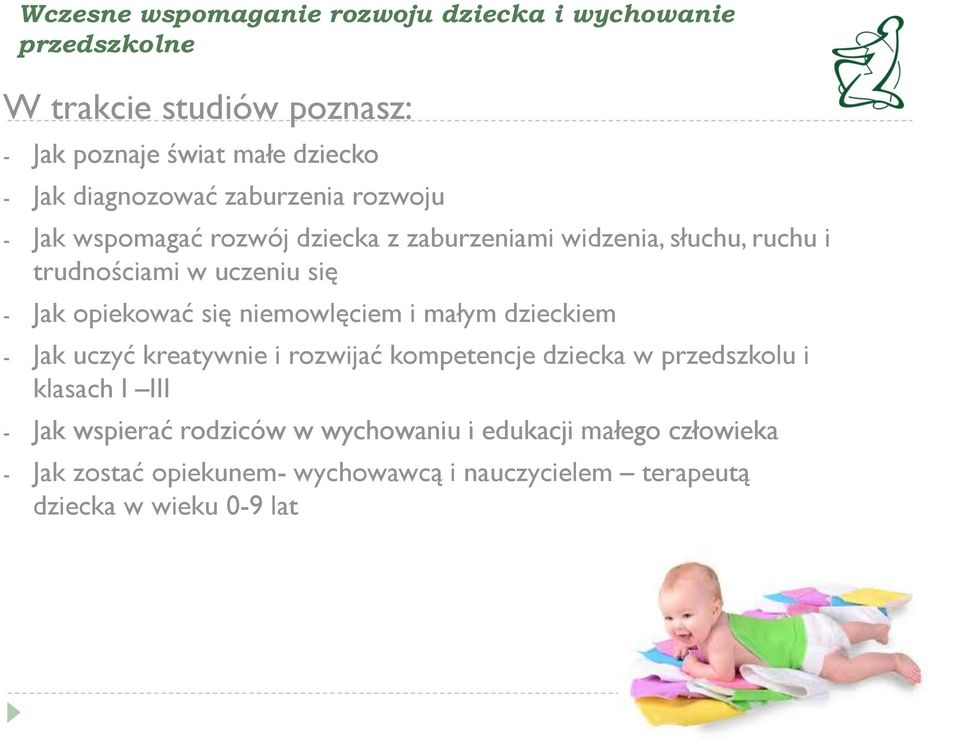 opiekować się niemowlęciem i małym dzieckiem - Jak uczyć kreatywnie i rozwijać kompetencje dziecka w przedszkolu i klasach I III - Jak