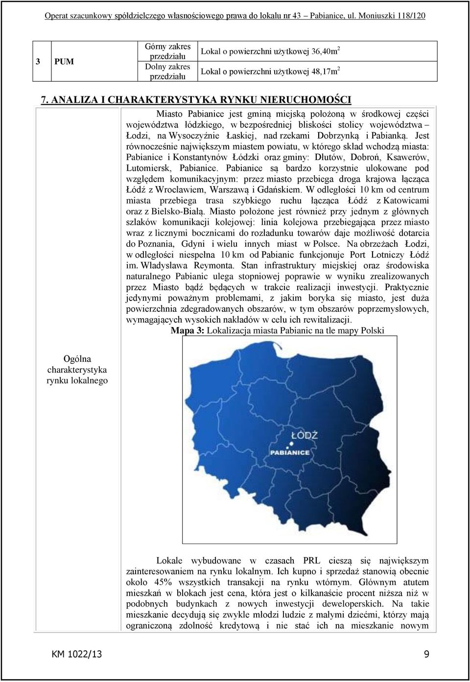 Wysoczyźnie Łaskiej, nad rzekami Dobrzynką i Pabianką.