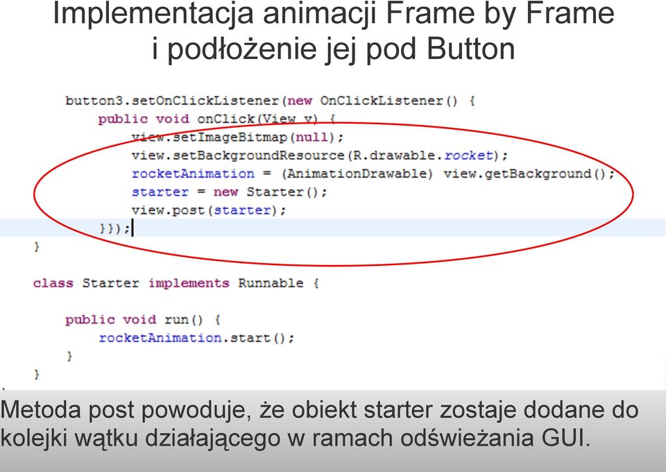 powoduje, że obiekt starter zostaje dodane