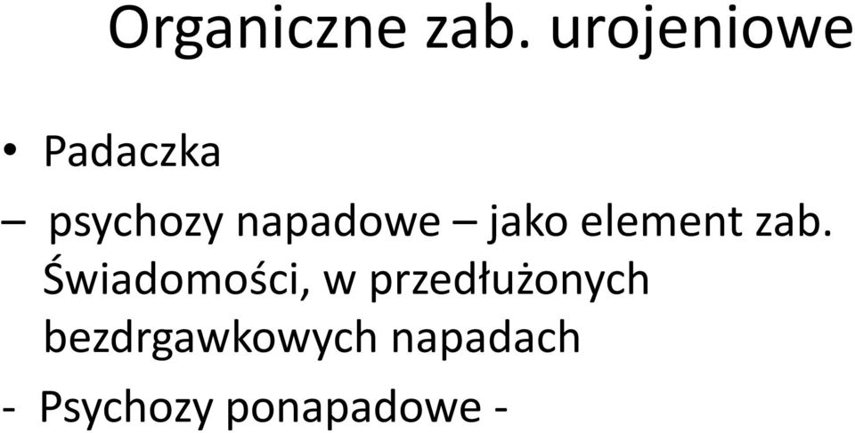 napadowe jako element zab.