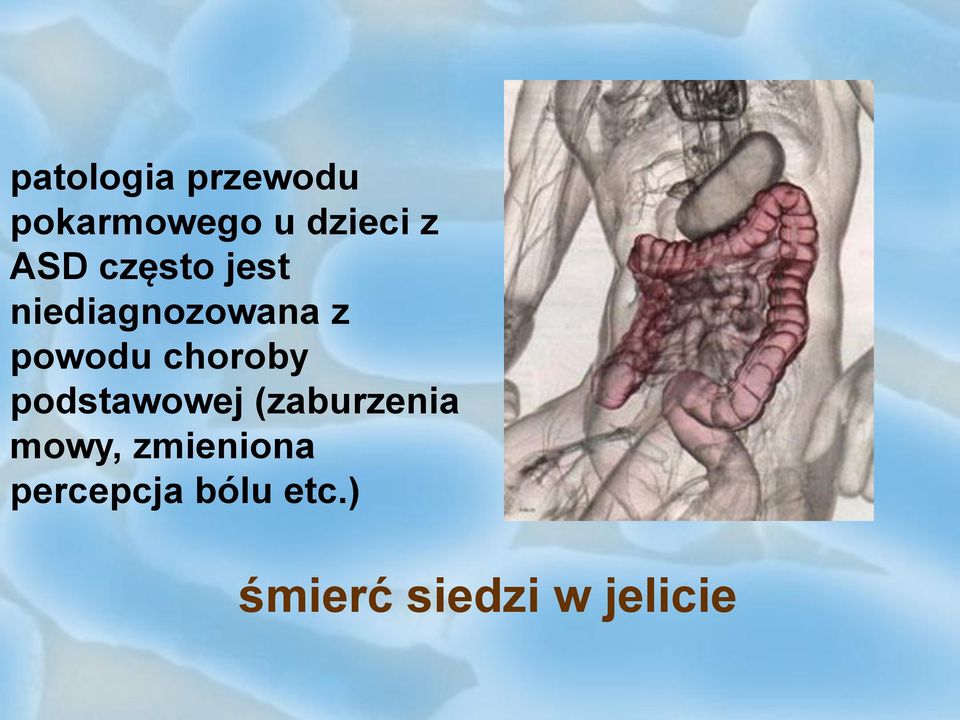choroby podstawowej (zaburzenia mowy,