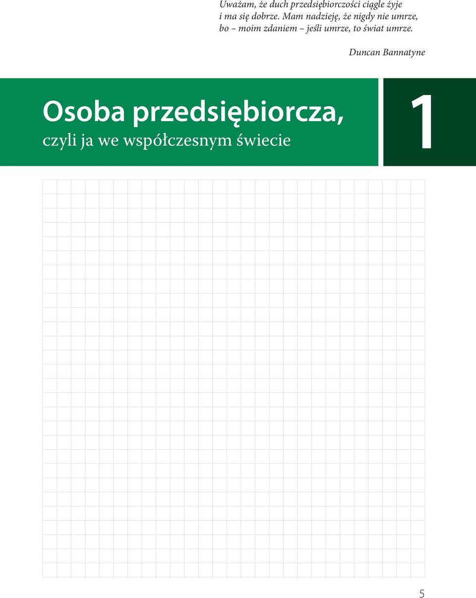 Mam nadzieję, że nigdy nie umrze, bo moim zdaniem
