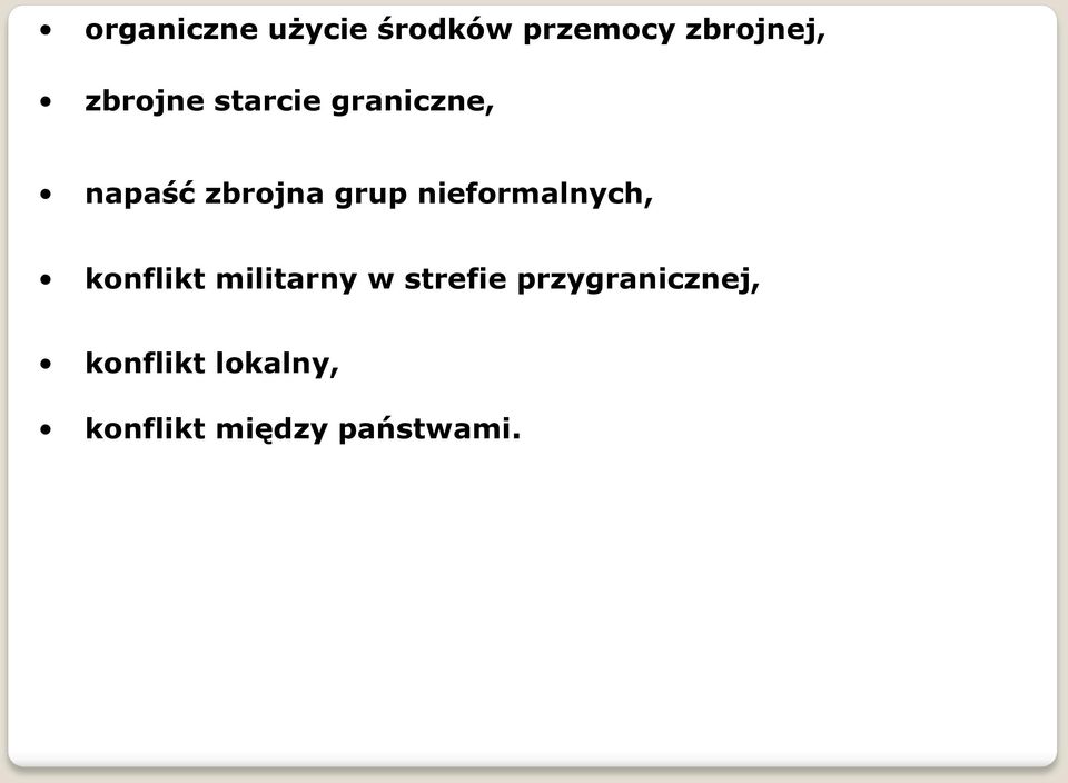 nieformalnych, konflikt militarny w strefie