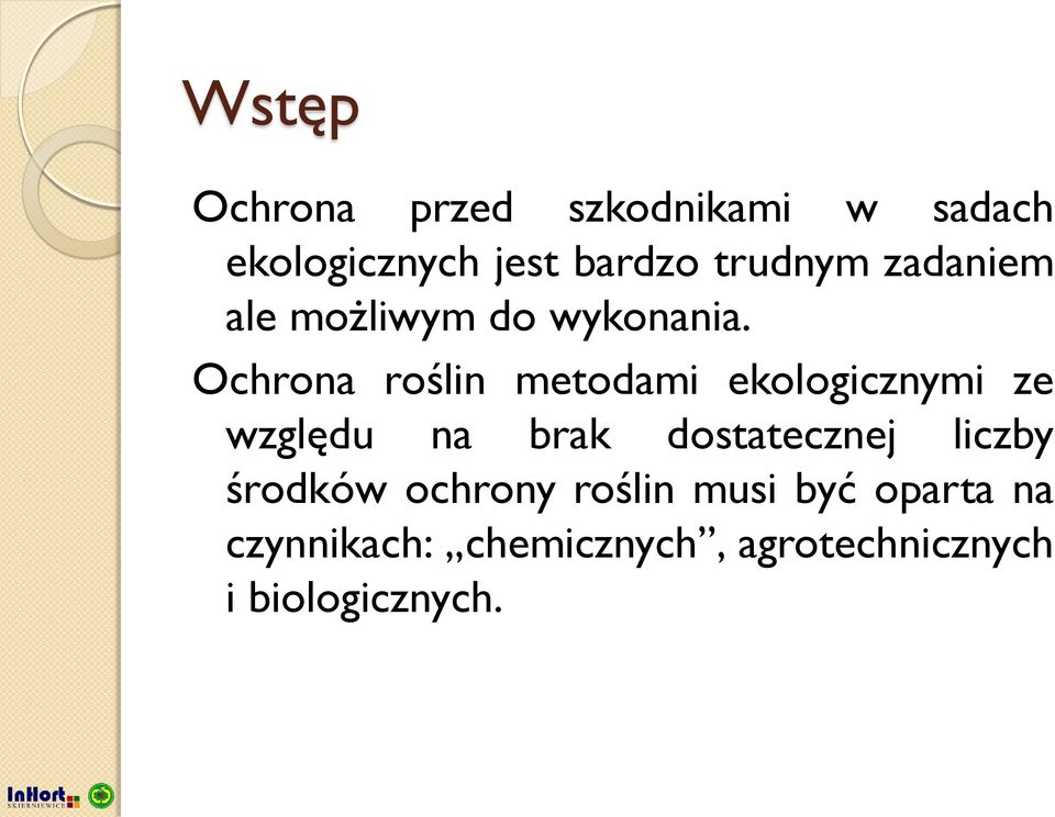 Ochrona roślin metodami ekologicznymi ze względu na brak dostatecznej