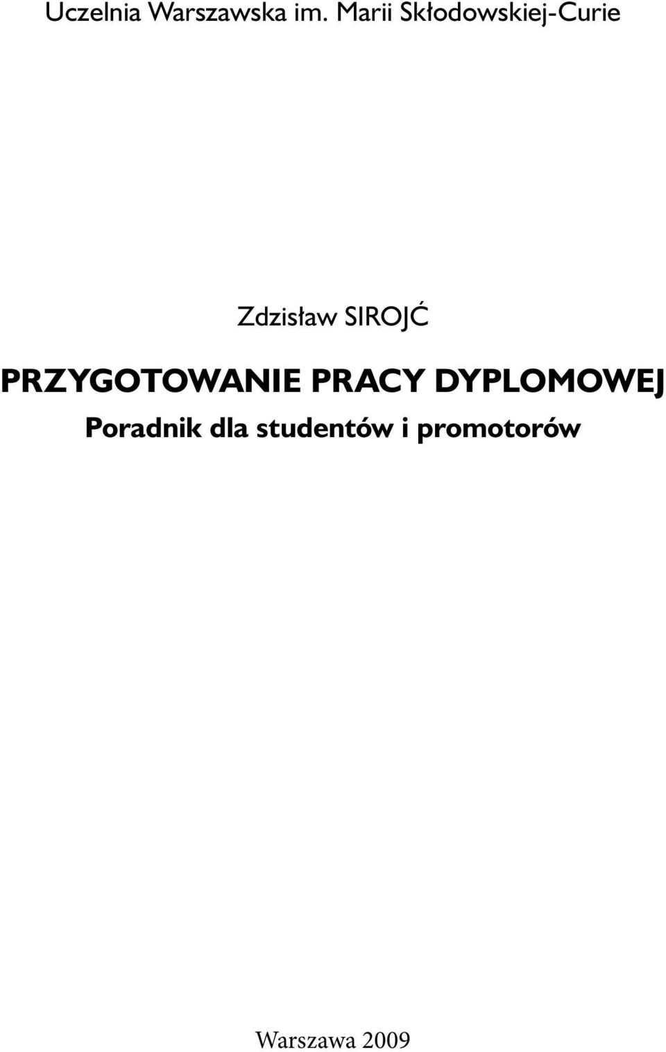 SIROJĆ PRZYGOTOWANIE PRACY