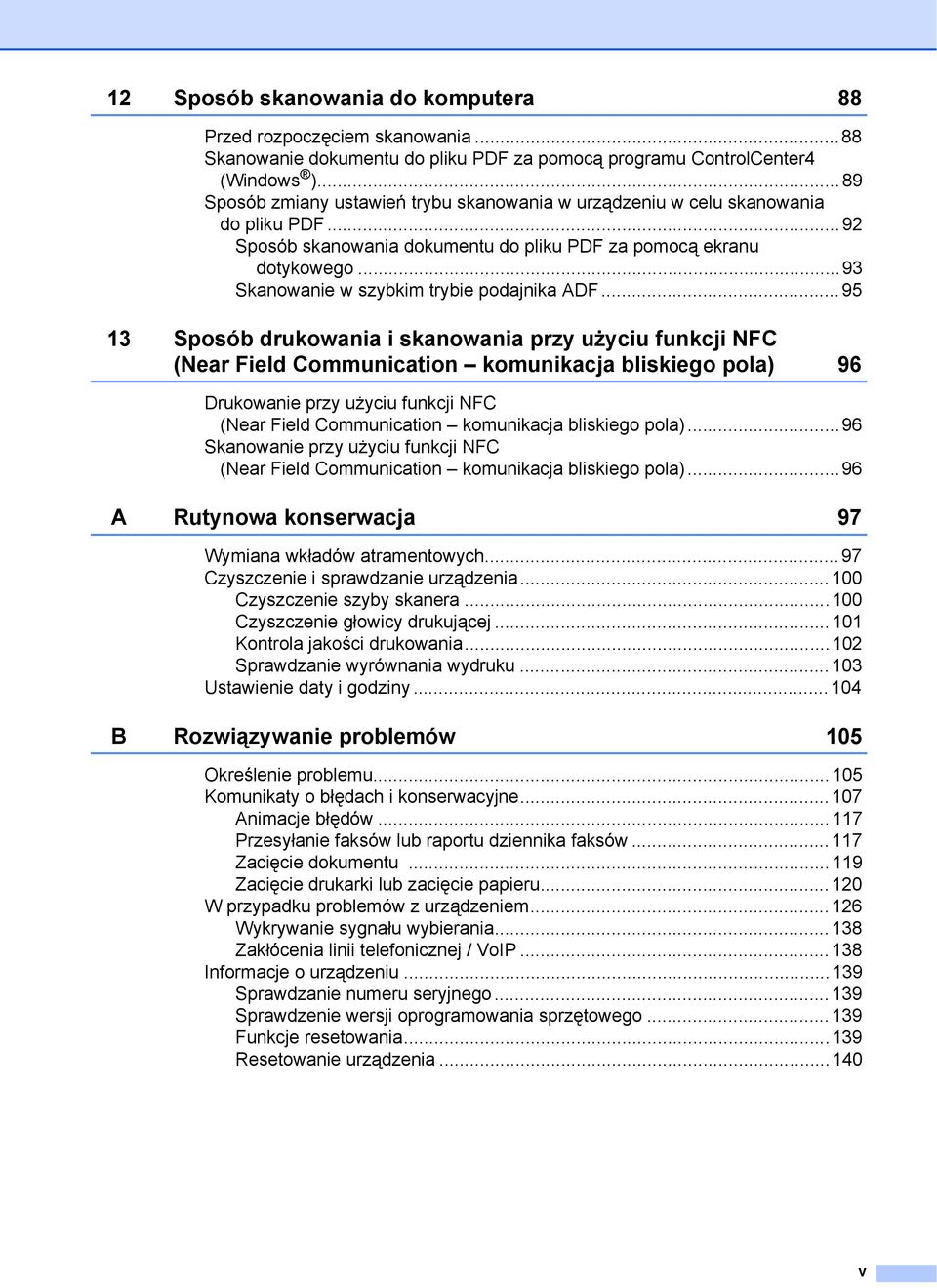 ..93 Skanowanie w szybkim trybie podajnika ADF.