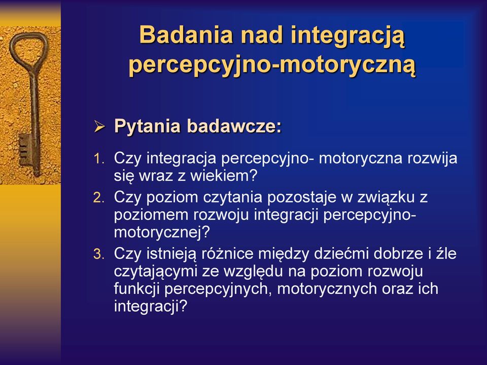 Czy poziom czytania pozostaje w związku z poziomem rozwoju integracji percepcyjnomotorycznej?