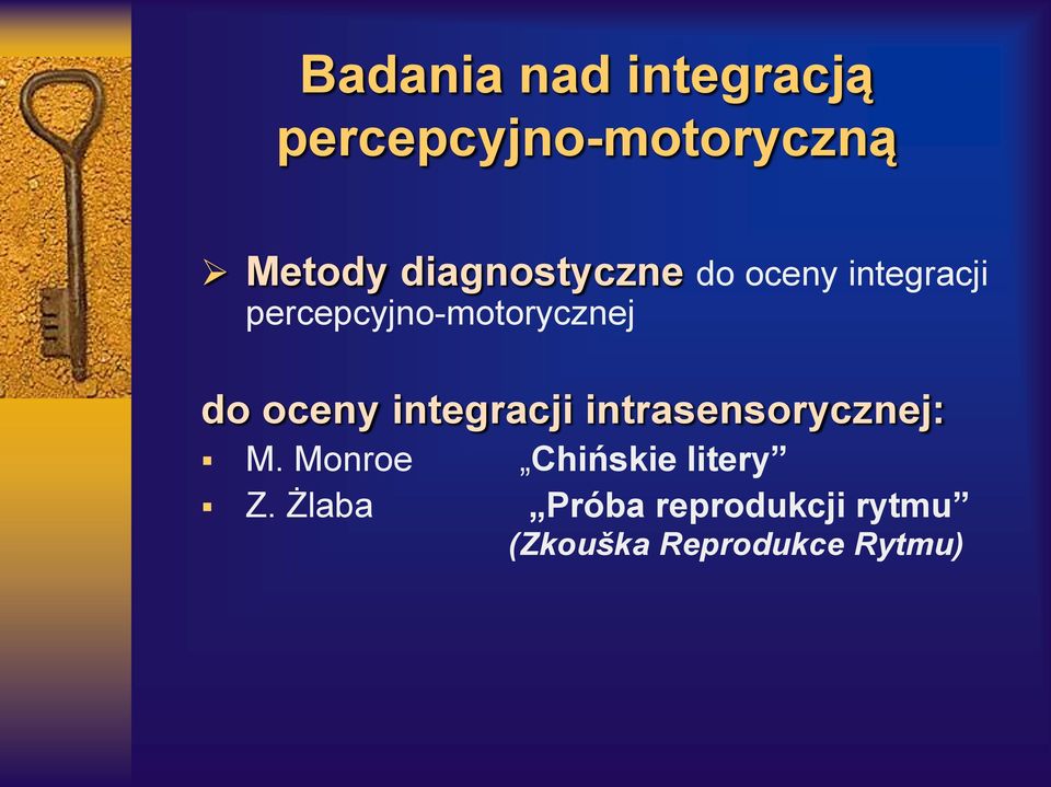 percepcyjno-motorycznej do oceny integracji