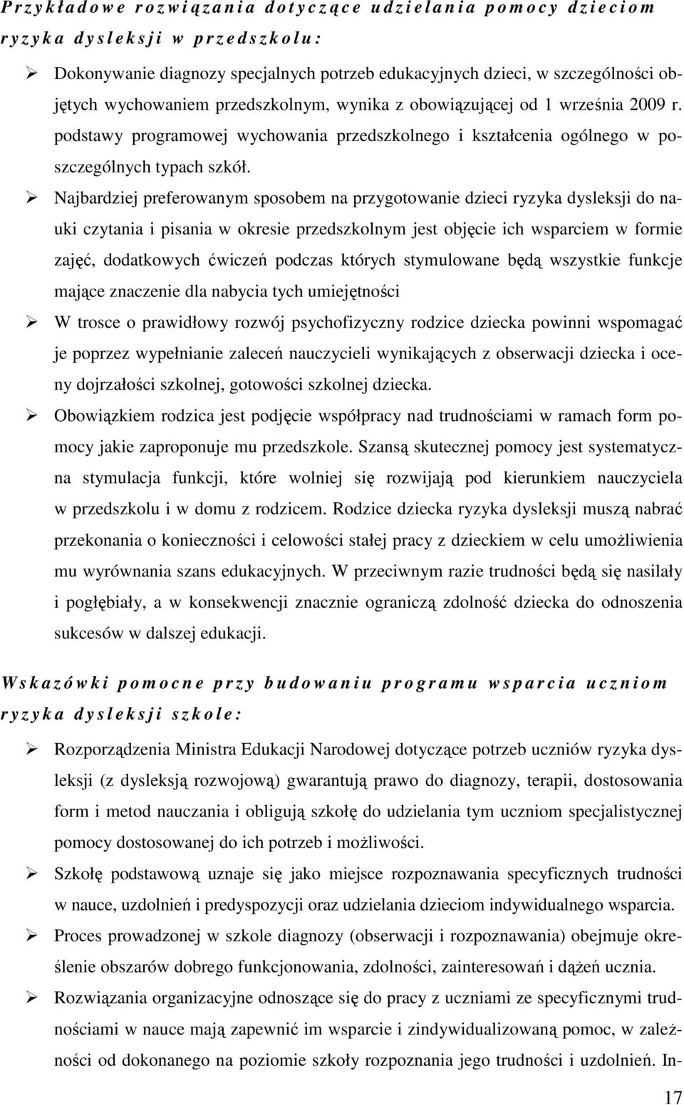 podstawy programowej wychowania przedszkolnego i kształcenia ogólnego w poszczególnych typach szkół.