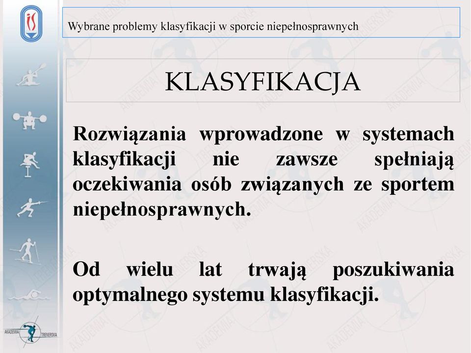 związanych ze sportem niepełnosprawnych.