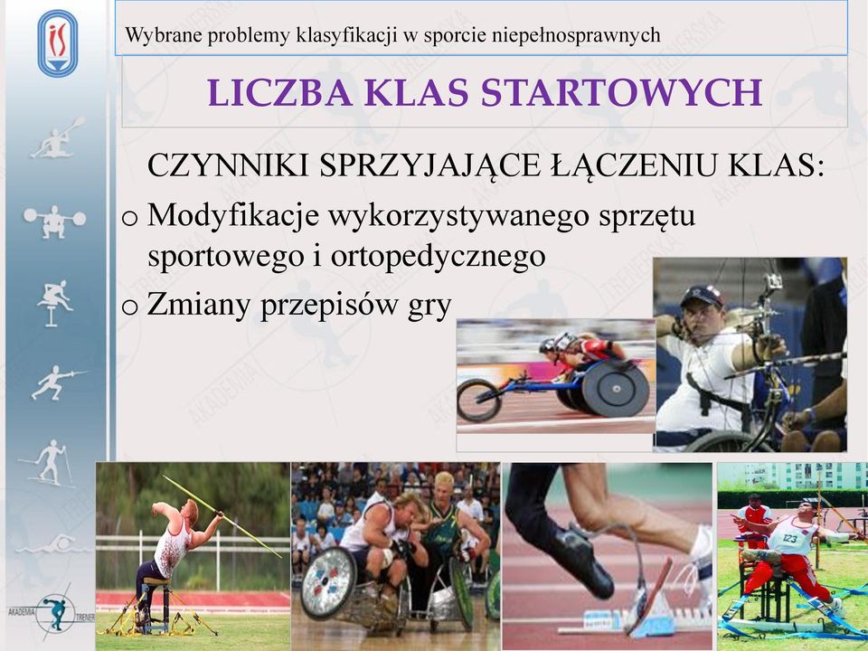 Modyfikacje wykorzystywanego sprzętu