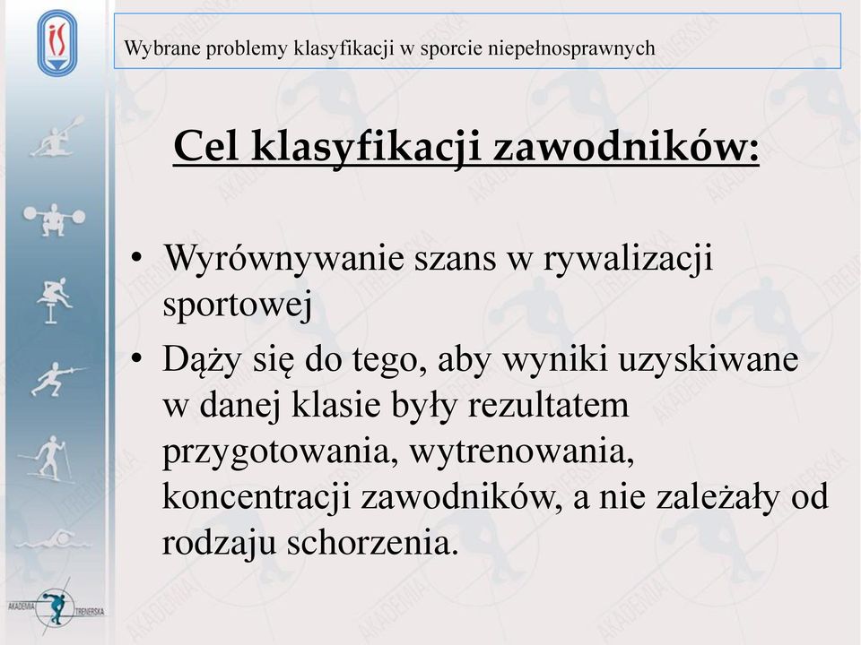 uzyskiwane w danej klasie były rezultatem przygotowania,