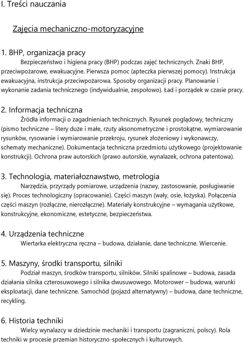 Ład i porządek w czasie pracy. 2. Informacja techniczna Źródła informacji o zagadnieniach technicznych.