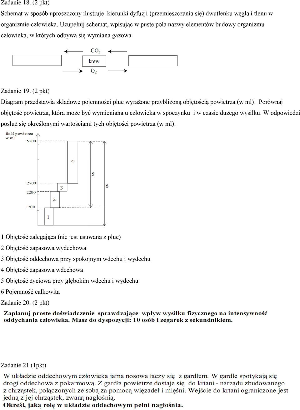 (2 pkt) Diagram przedstawia składowe pojemności płuc wyrażone przybliżoną objętością powietrza (w ml).