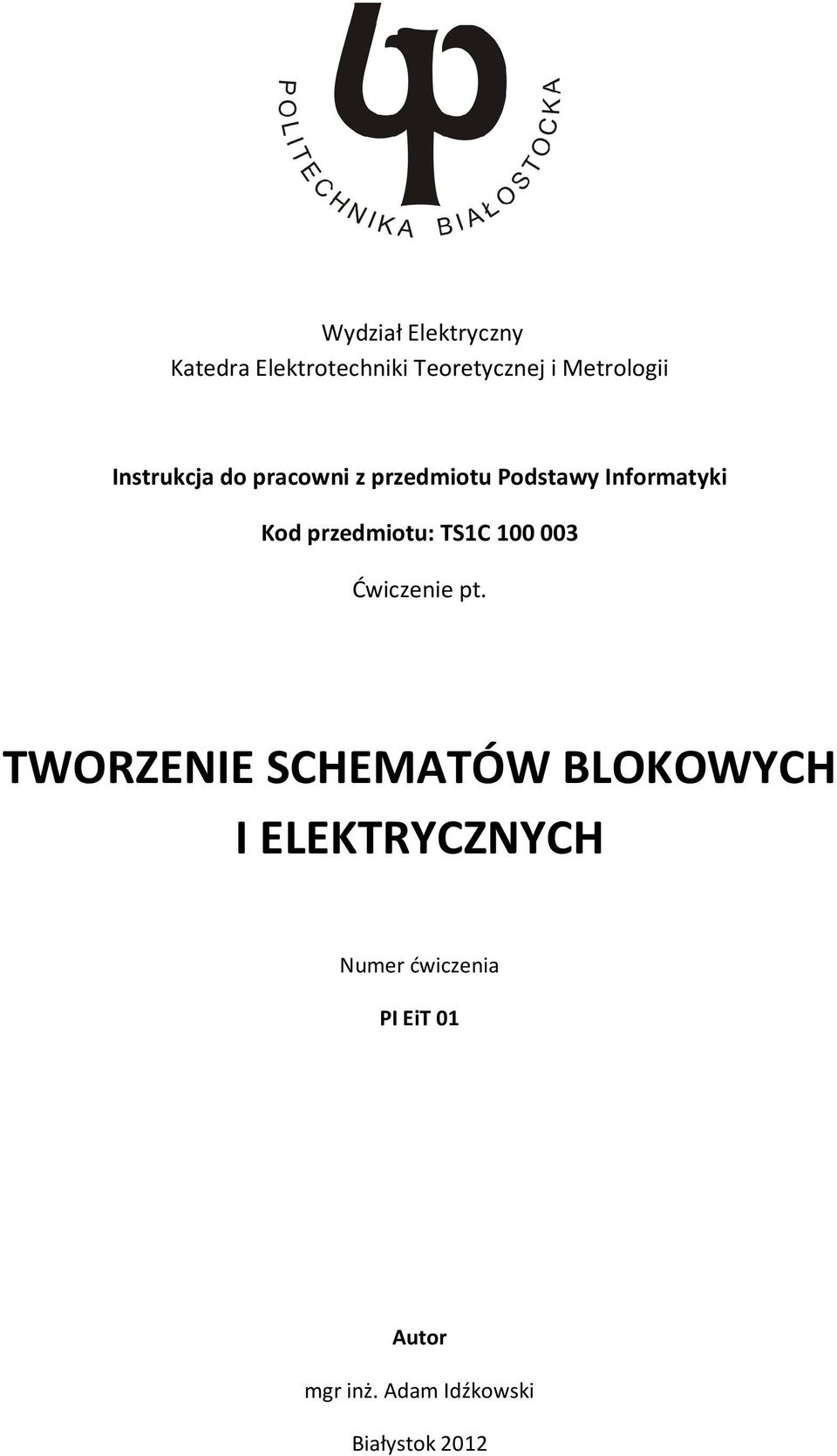 przedmiotu: TS1C 100 003 Ćwiczenie pt.