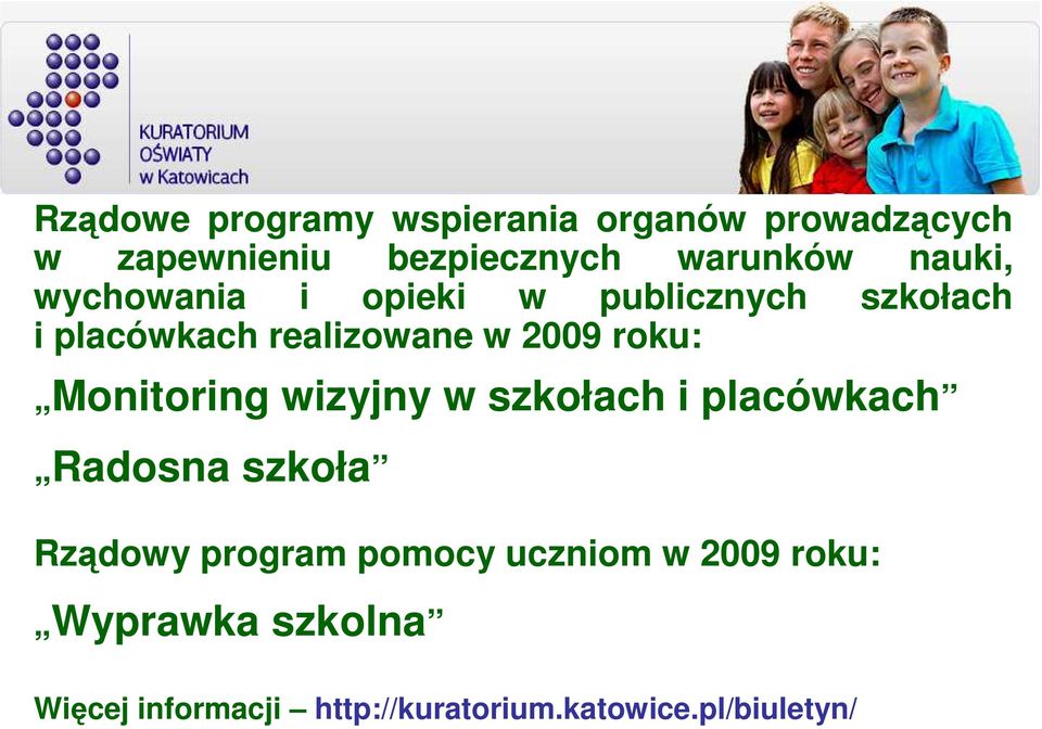 Monitoring wizyjny w szkołach i placówkach Radosna szkoła Rządowy program pomocy