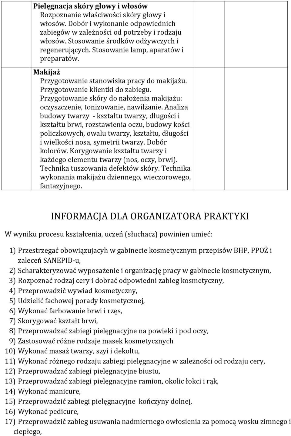 Przygotowanie skóry do nałożenia makijażu: oczyszczenie, tonizowanie, nawilżanie.