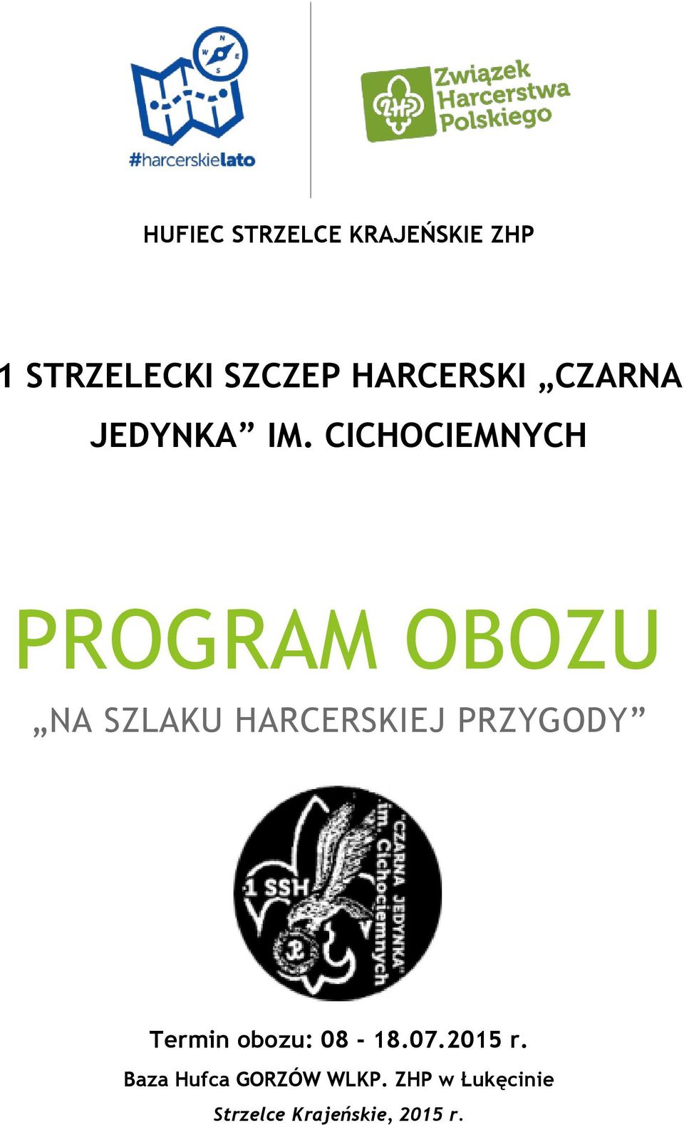 CICHOCIEMNYCH PROGRAM OBOZU NA SZLAKU HARCERSKIEJ PRZYGODY