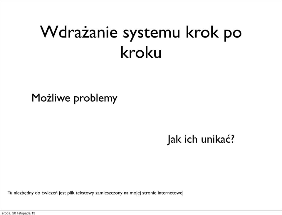 Tu niezbędny do ćwiczeń jest plik