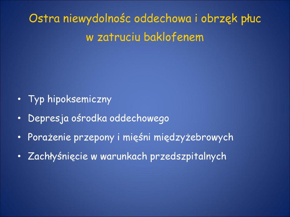 ośrodka oddechowego Porażenie przepony i mięśni