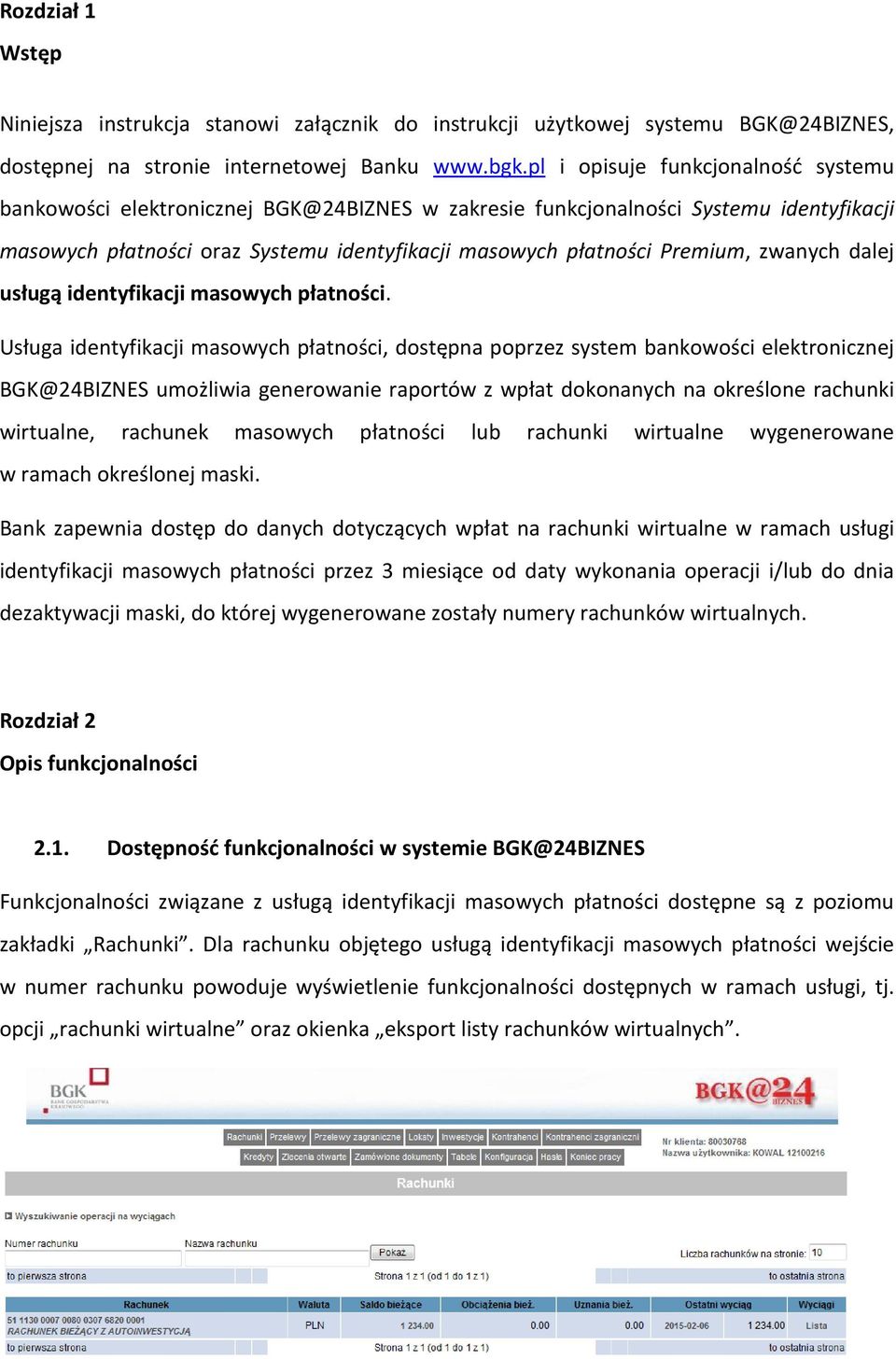 zwanych dalej usługą identyfikacji masowych płatności.