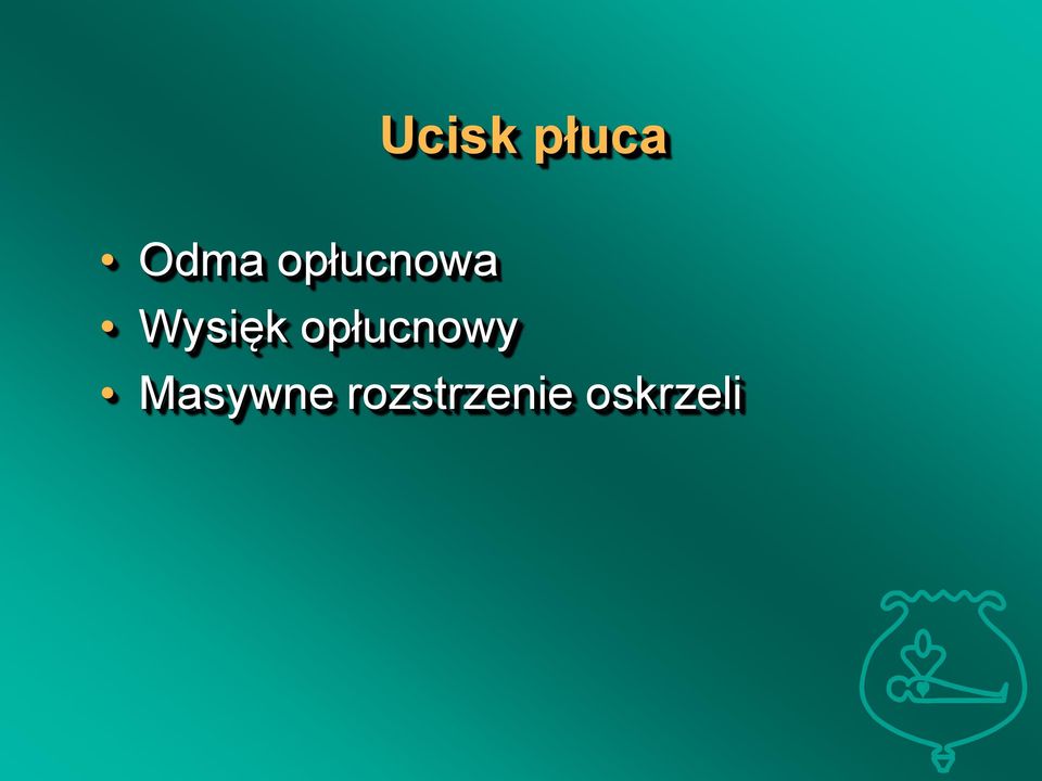 opłucnowy Masywne